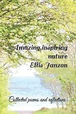 Amazing, inspiring nature: Collected poems and reflections 