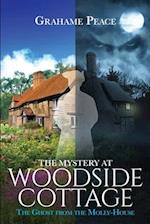 The Mystery at Woodside Cottage.: The Ghost from the Molly-House. 