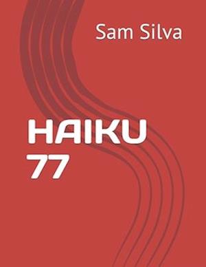 HAIKU 77