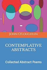 Contemplative Abstracts: Collected Abstract Poems 