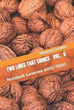 Two Lines That Shines Volume 6: Nutshell Lessons 6001-7200 