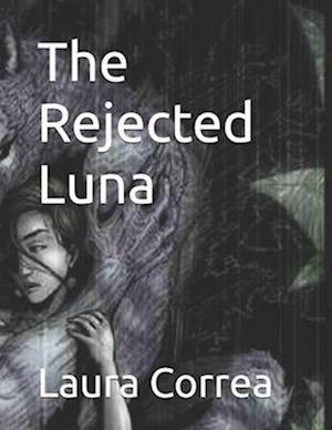 The Rejected Luna