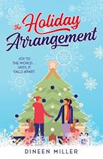 The Holiday Arrangement: A Fake Relationship Christmas Romance 
