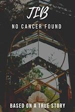 TLB: It's Not About Doctors, It's All About TLB. No Cancer Or Any Diseases Found. 