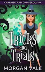 Tricks and Trials: A Paranormal Cozy Mystery 