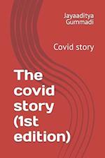 The covid story (1st edition): Covid story 