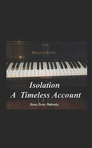 Isolation: A Timeless Account