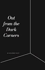 Out from the Dark Corners 