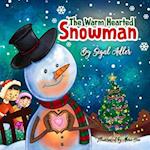 The Warm-Hearted Snowman : Christmas Book for Kids Preschool. (Teaching Children the Joy of Giving) 