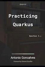 Practising Quarkus: Quarkus 2.x 