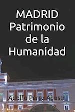 MADRID Patrimonio de la Humanidad