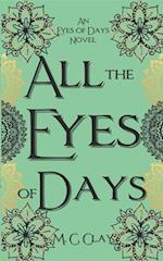 All the Eyes of Days: Eyes of Days #1 