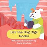 Dev the Dog Digs Rocks 