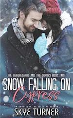 Snow Falling on Cypress: The Beauregards and the Dupres Book Two 