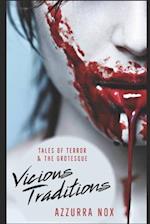 Vicious Traditions : Tales of Terror and the Grotesque 