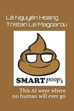 SmartPoop 1.0: This AI went where no human will ever go 