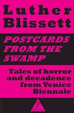 Postcards from the swamp: Tales of horror and decadence from Venice Biennale 