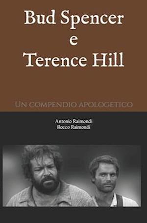 Bud Spencer e Terence Hill. Un compendio apologetico