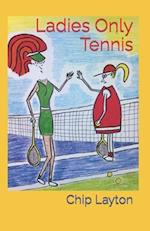 Ladies Only Tennis 