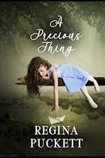 A Precious Thing: A Collection of Poetry 