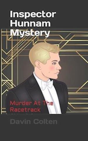 Inspector Hunnam Mystery: Murder At The Racetrack