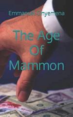 The Age Of Mammon 