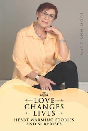 LOVE CHANGES LIVES : IN THE END, LOVE WILL SURPASS ALL ODDS