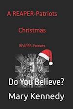 A REAPER-Patriots Christmas Story: Do You Believe? 