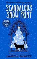 Scandalous Snow Print: A Snowbound Christmas Whodunnit 