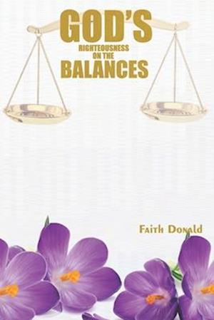 GOD'S RIGHTEOUNESS ON THE BALANCES