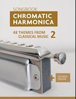 Chromatic Harmonica Songbook - 48 Themes from Classical Music 2: + Sounds Online 