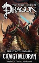 Flight of the Dragon: The Chronicles of Dragon - Book 15: Heroic YA Fantasy Adventure 