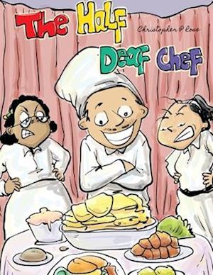 The Half Deaf Chef