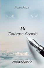 Mi Doloroso Secreto