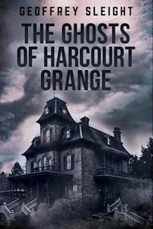 The Ghosts of Harcourt Grange