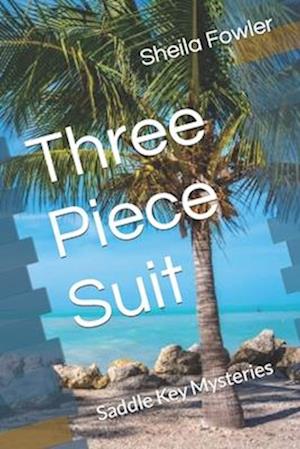 Three Piece Suit: Saddle Key Mysteries