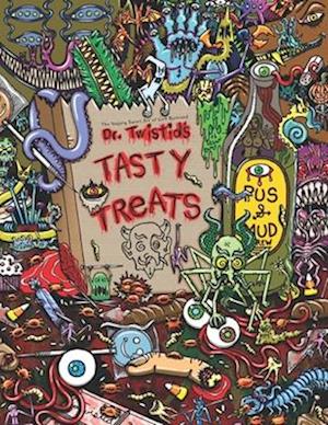 Dr. Twistid's Tasty Treats: The Sugary Sweet Art of Geff Bartrand