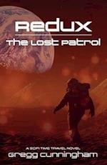 Redux: The Lost Patrol: A SciFi Time Travel Novel 