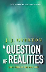 A Question of Realities 