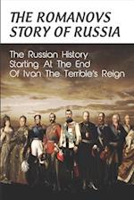 The Romanovs Story Of Russia