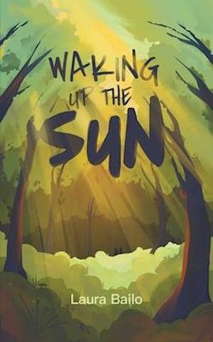 Waking Up the Sun