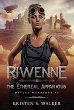 Riwenne & the Ethereal Apparatus 