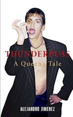 THUNDERPUSS: A Queens Tale 