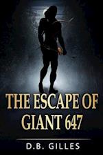 The Escape of Giant 647 