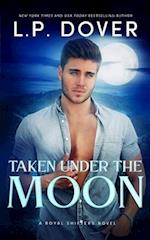 Taken Under the Moon 