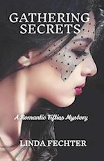 Gathering Secrets: A Romantic Fifties Mystery 