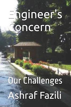 Engineer's Concern: Our Challenges