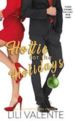 Hottie for the Holidays: Three Steamy Holiday Romantic Comedies 