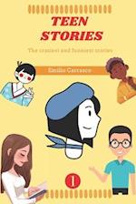 TEEN STORIES: The craziest and funniest stories 