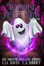 Witching After Forty Volume Two: A Paranormal Women's Fiction 